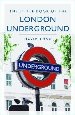 Cover for David Long · The Little Book of the London Underground (Paperback Bog) [New edition] (2023)