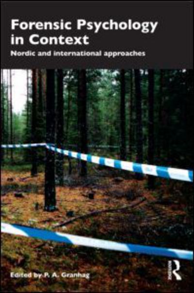 Cover for Par Anders Granhag · Forensic Psychology in Context: Nordic and International Approaches (Taschenbuch) (2010)