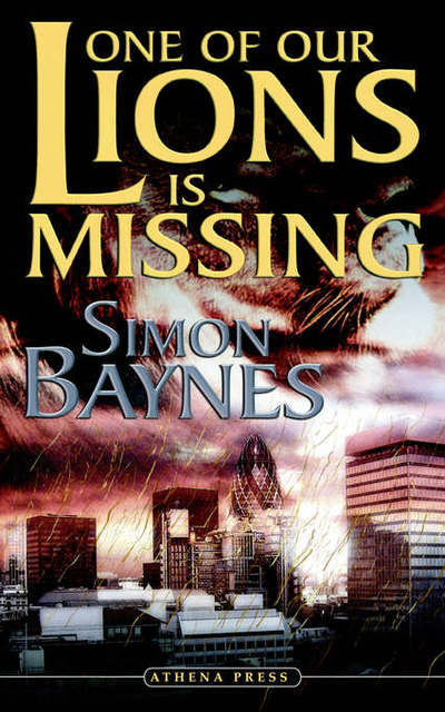 Cover for Simon Baynes · One of Our Lions Is Missing (Paperback Book) (2006)