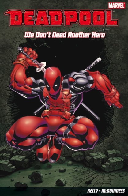 Cover for Joe Kelly · Deadpool Vol.2: We Don't Need Another Hero (Pocketbok) (2009)