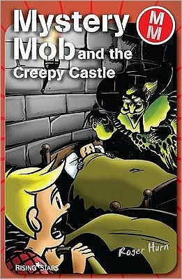 Cover for Roger Hurn · Mystery Mob and the Creepy Castle - Mystery Mob (Paperback Book) (2007)