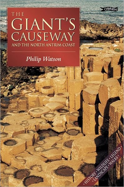 Cover for Philip Watson · The Giant's Causeway: and the North Antrim Coast (Paperback Book) [3 Revised edition] (2012)