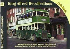 Cover for Chris Harris · King Alfred Buses, Coaches &amp; Recollect (Paperback Book) (2021)