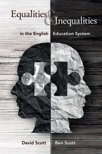 Cover for David Scott · Equalities and Inequalities in the English Education System (Book) (2018)