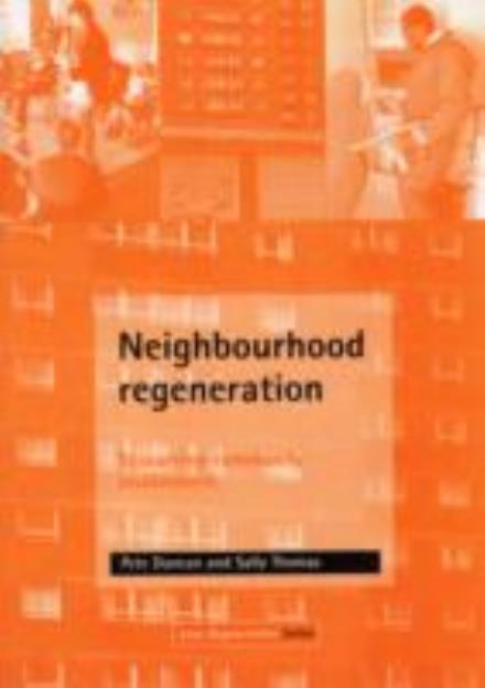 Cover for Duncan, Pete (Social Regeneration Consultants) · Neighbourhood regeneration: Resourcing community involvement - Area Regeneration series (Paperback Book) (2000)