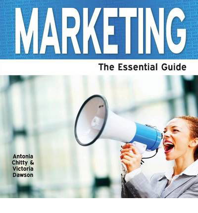 Cover for Antonia Chitty · Marketing: The Essential Guide (Paperback Book) (2011)