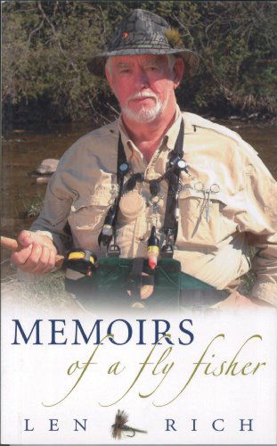 Memoirs of a Fly Fisher - Len Rich - Książki - Breakwater Books Ltd. - 9781894377270 - 10 września 2007