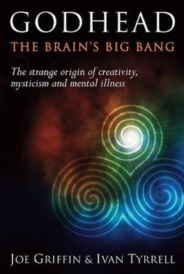 Cover for Joe Griffin · Godhead: The Brain's Big Bang (Hardcover Book) (2011)