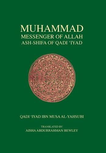 Muhammad Messenger of Allah - Qadi Iyad - Boeken - Diwan Press - 9781908892270 - 15 december 2013