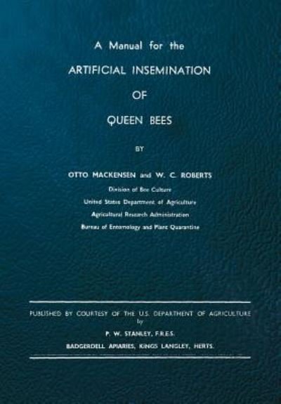 Cover for W. C. Roberts · A Manual for the Artificial Insemination of Queen Bees (Paperback Book) (2013)