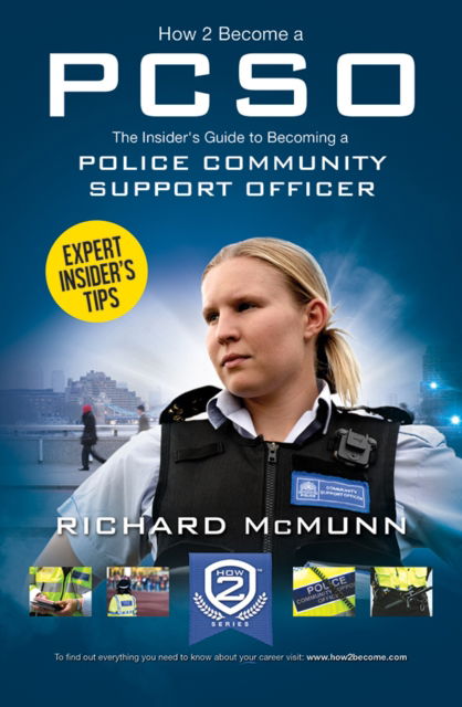 Cover for Richard McMunn · How to Become a Police Community Support Officer (PCSO): The Complete Insider's Guide to Becoming a PCSO (How2become) (Paperback Book) (2015)