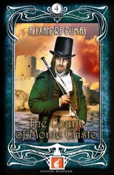 Cover for Alexandre Dumas · The Count of Monte Cristo - Foxton Readers Level 4 - 1300 Headwords (B1/B2) Graded ELT / ESL / EAL Readers (Pocketbok) (2018)