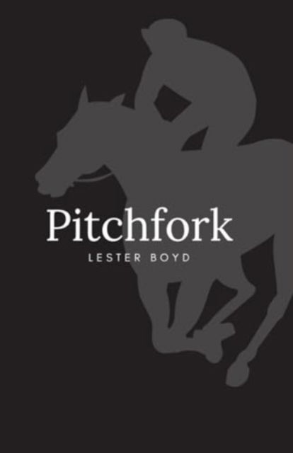 Cover for Lester Boyd · Pitchfork (Paperback Book) (2024)