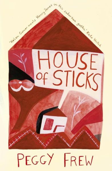 Cover for Peggy Frew · House of Sticks (Paperback Book) (2011)