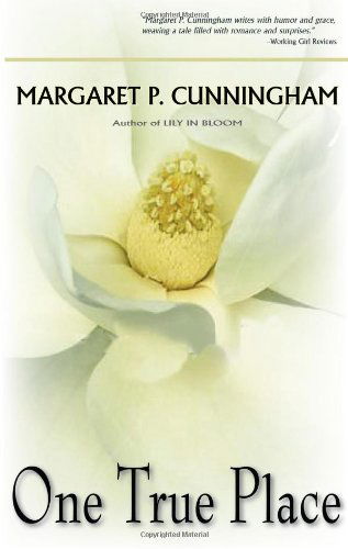 Cover for Margaret P. Cunningham · One True Place (Paperback Book) (2010)