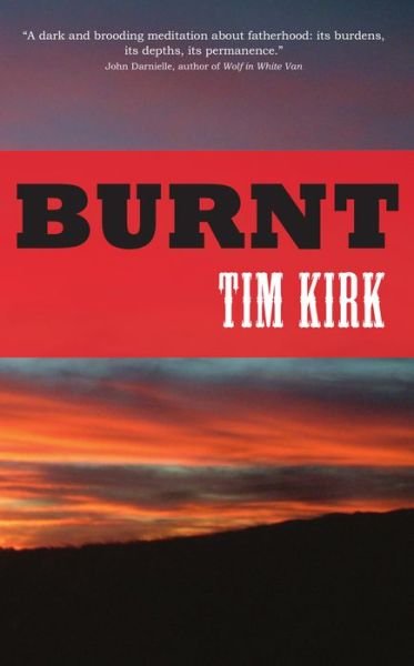 Cover for Tim Kirk · Burnt (Paperback Book) (2015)
