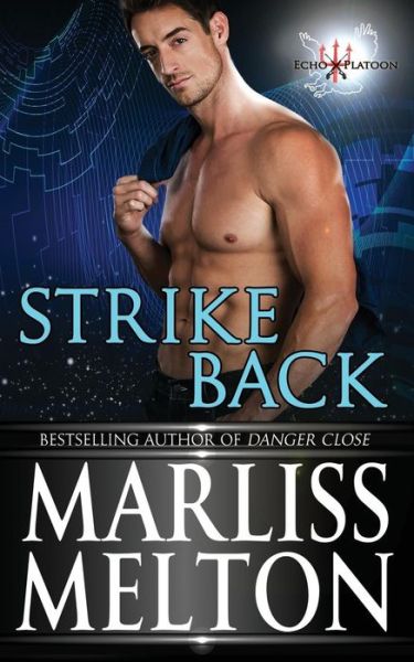 Strike Back: A Novella in the Echo Platoon series - Echo Platoon - Marliss Melton - Books - James-York Press - 9781938732270 - November 6, 2018