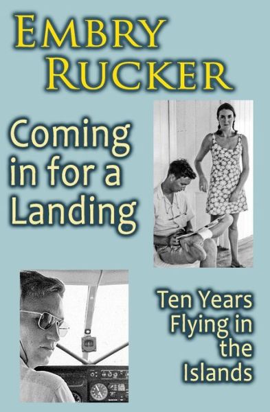 Cover for Embry Rucker · Coming in for a Landing (Paperback Book) (2017)