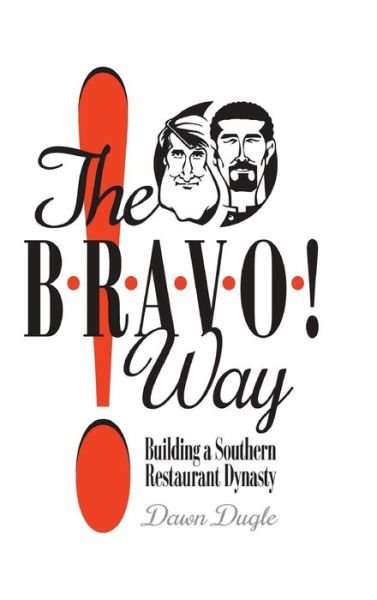 Cover for Dawn Dugle · The Bravo! Way (Hardcover Book) (2018)