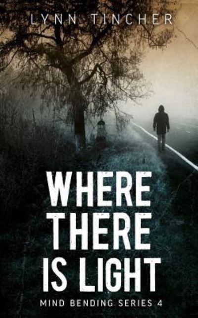 Cover for Lynn Tincher · Where There is Light (Paperback Book) (2015)