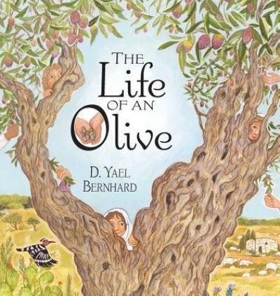 Cover for D Yael Bernhard · The Life of an Olive (Paperback Bog) (2016)