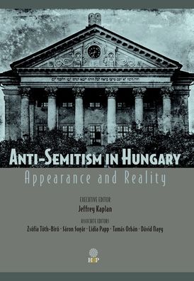 Cover for Jeffrey Kaplan · Anti-Semitism in Hungary (Gebundenes Buch) (2022)