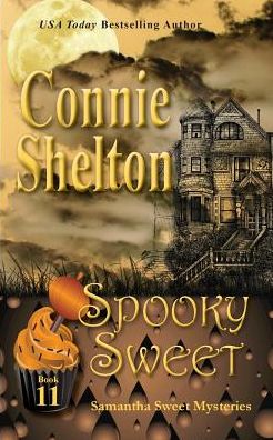 Cover for Connie Shelton · Spooky Sweet (Paperback Book) (2016)