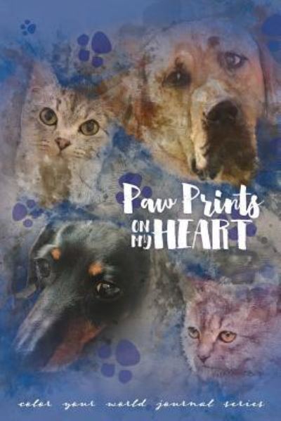 Cover for Annette Bridges · Paw Prints On My Heart: Jot Journal - Color Your World (Paperback Book) [Jot Journal edition] (2019)