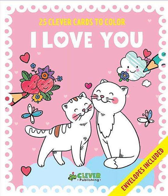 Cover for Clever Publishing · I Love You Cards : 25 Clever Cards to Color + Envelopes Included (Cards) (2018)