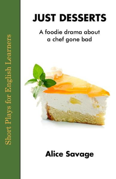 Cover for Alice Savage · Just Desserts (Paperback Book) (2019)