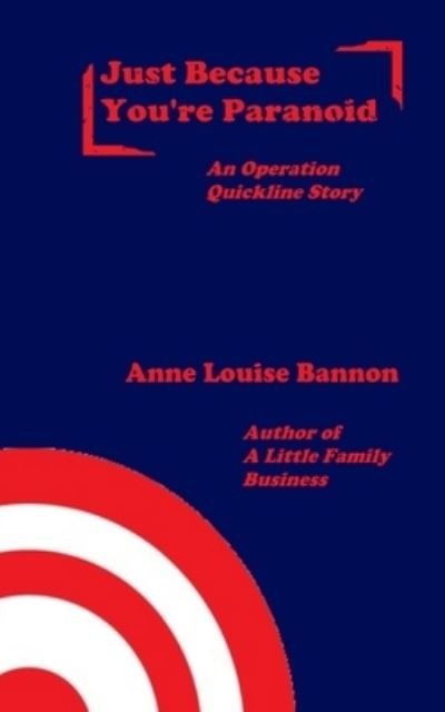 Cover for Anne Louise Bannon · Just Because You're Paranoid (Bok) (2022)
