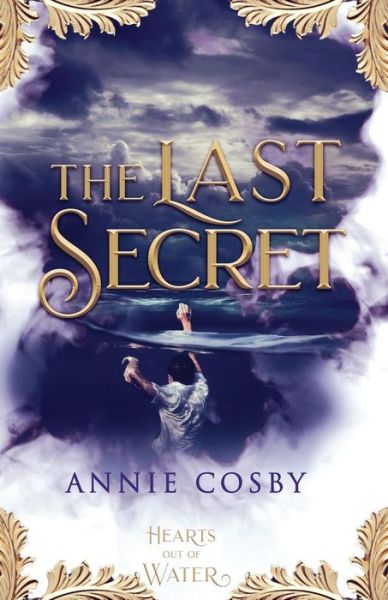 Cover for Annie Cosby · The Last Secret (Paperback Book) (2019)