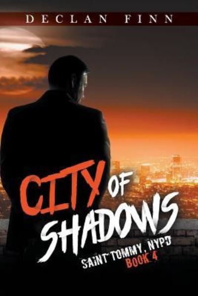 Cover for Declan Finn · City of Shadows - Saint Tommy, NYPD (Paperback Book) (2019)