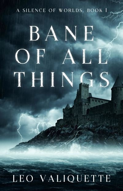 Cover for Leo Valiquette · Bane of All Things (Taschenbuch) (2021)