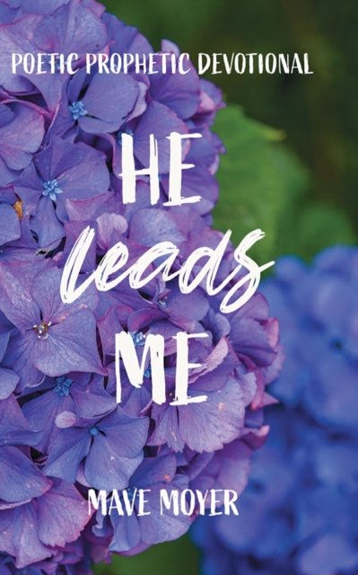 Cover for Mave Moyer · He Leads Me (Paperback Book) (2020)