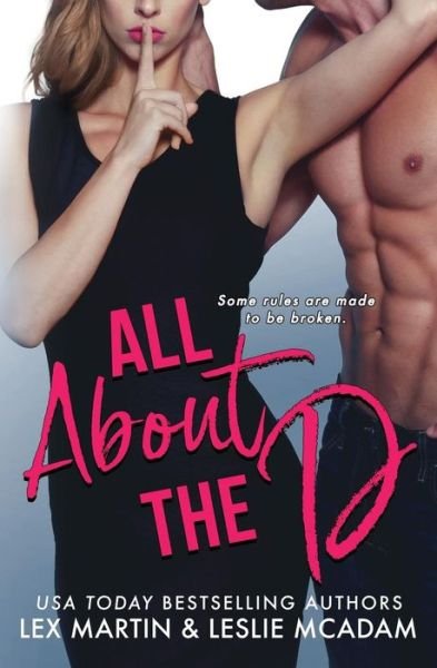 Leslie McAdam · All About the D (Paperback Book) (2019)