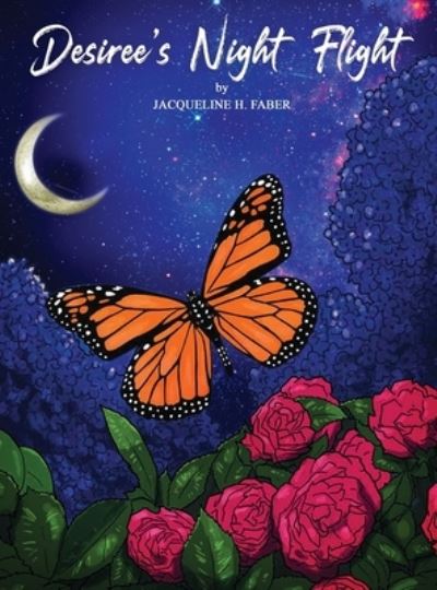 Cover for Jacquie Faber · Desiree's Night Flight (Hardcover Book) (2019)