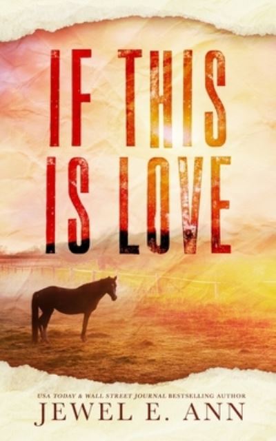 If This Is Love - Jewel E. Ann - Books - Ann, Jewel E. - 9781955520270 - April 6, 2023