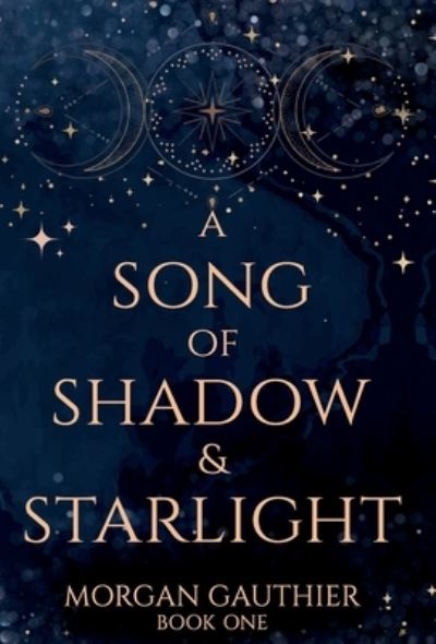 Cover for Morgan Gauthier · Song of Shadow and Starlight (Book) (2023)