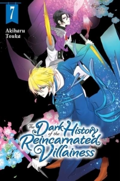Cover for Akiharu Touka · The Dark History of the Reincarnated Villainess, Vol. 7 (Pocketbok) (2023)