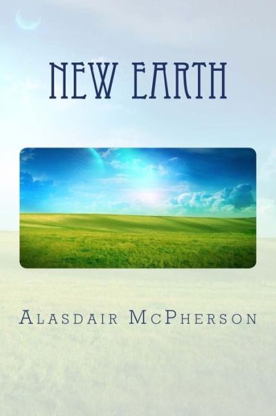 Cover for Alasdair McPherson · New Earth (Paperback Book) (2017)