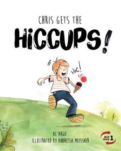 Cover for Al Argo · Chris Gets the Hiccups (Paperback Bog) (2017)
