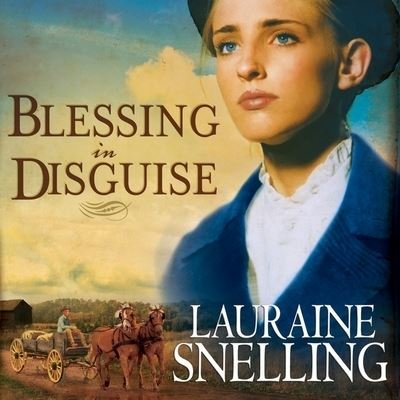 Cover for Lauraine Snelling · Blessing in Disguise (CD) (2016)