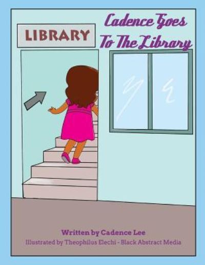 Cover for Cadence Lee · Cadence Goes to the Library (Paperback Book) (2016)