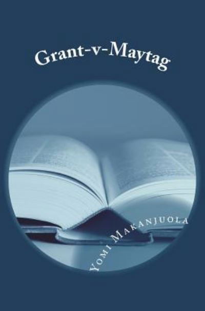 Cover for Yomi Makanjuola · Grant-V-Maytag (Paperback Bog) (2018)