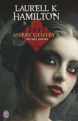 Cover for Laurell K Hamilton · Merry Gentry 8 Peches Divins (Paperback Book) [French edition] (2011)