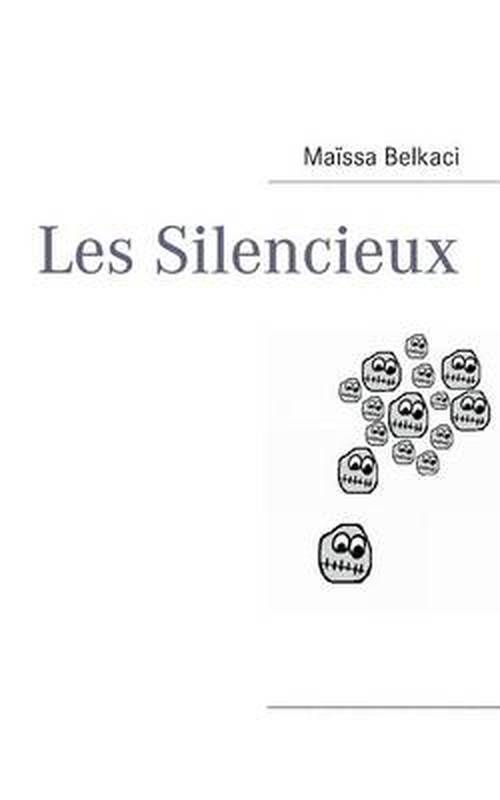 Cover for Maissa Belkaci · Les Silencieux (Paperback Book) [French edition] (2013)