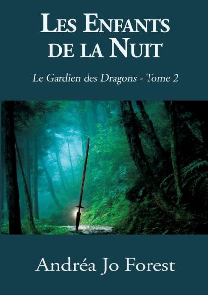 Cover for Forest · Les Enfants de la Nuit (Buch) (2024)