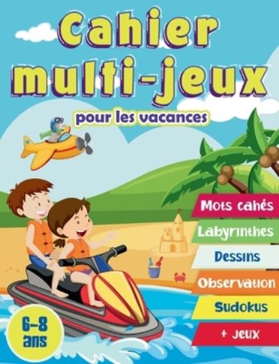 Cover for René Charpin · Cahier multi-jeux pour les vacances 6-8 ans (Paperback Book) (2021)