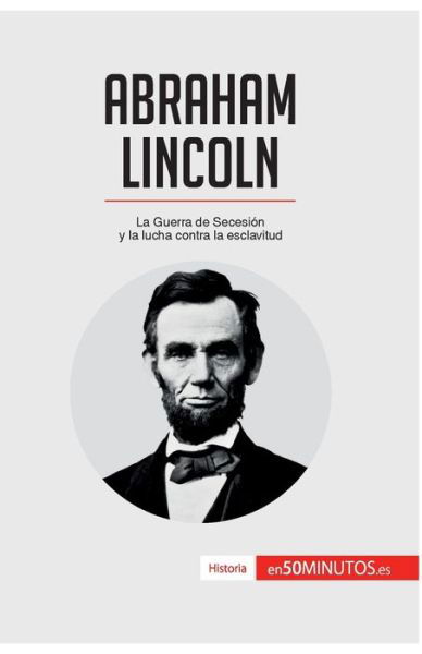 Cover for 50minutos · Abraham Lincoln (Paperback Book) (2016)